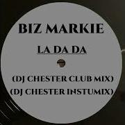 BIZ MARKIE LA DA DA DJ CHESTER CLUB MIX