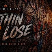 Popichil O Nothin 2 Lose Official Audio