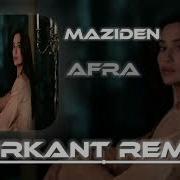 Afra Maziden FURKANT REMİX