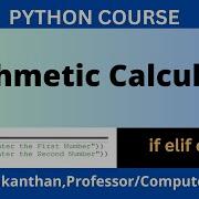 Python Program Create A Simple Arithmetic Calculator Using If Elif Else