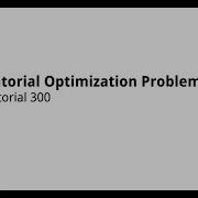 Chapter 300 Combinatorial Optimization Problems