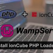 Install IonCube PHP Loader In WAMP Server On Localhost