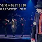 Michael Jackson Dangerous LIVE MIX The Multiverse Tour 4K