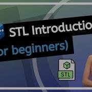 C STL Introduction For Beginners What Is STL And STL Main Components