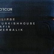 DJ ORCUN Eclipse Turkish House Mafia X Ömer Balık Official Audio
