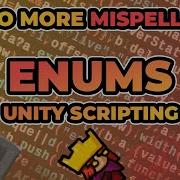 How To Use Enums To Make Your Unity Scripts Better