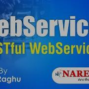 Java XML WebServices RESTFul Services Session 2 By Mr Raghu