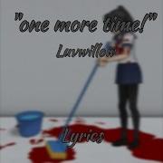 One More Time Luvwillow Lyrics