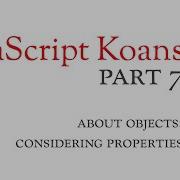 7 About Objects Considering Properties JavaScript Koans