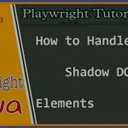Tutorials 17 Playwright Java How To Handle Shadow Dom Element