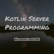 Kotlin And Micronaut Programming Using JDBI