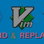 Как найти и заменить в Vim