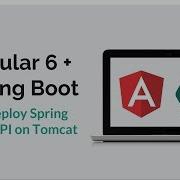 Angular 6 Spring Boot 25 Deploy Spring Boot API To Tomcat As WAR Java 9 10 11