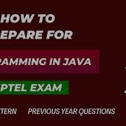 How To Prepare For Programming In Java NPTEL Exam Proctored Exam