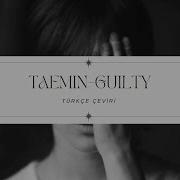 TAEMIN Guilty Türkçe Çeviri