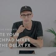 Launchpad For IOS Elevate Your Launchpad Mixes With The Delay FX