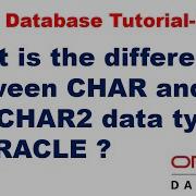 What Is The Difference Between CHAR And VARCHAR2 Data Type In ORACLE Oracle Database Tutorial