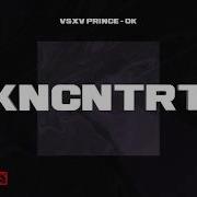 V X V PRiNCE OK KNCNTRT 2020 ALBUM