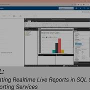 SQL Creating Realtime Live Reports In SQL Server Reporting Services