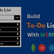 Building A Todo List App With MERN Stack Todo Application Using MongoDB Express React Node