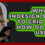 Что такое привязка к сетке в InDesign и как ею пользоваться Graphic Design Nerd