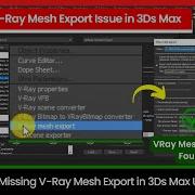 Fix Missing V Ray Mesh Export Issue In 3Ds Max