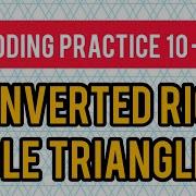 Inverted Right Angle Triangle 4 Coding Practice 10C Nxtwaveccbp Ccbp Python Coding