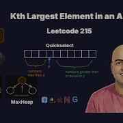 Kth Largest Element In An Array Leetcode 215 Min Heap Max Heap QuickSelect