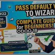 22 How To Pass Default Value To Wizard In Odoo 18 Odoo Development Tutorial