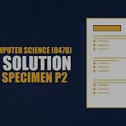 Full 2024 Specimen Paper 2 Solution IGCSE Computer Science 0478