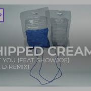 WHIPPED CREAM About You Feat Showjoe Flava D Remix Monstercat Release