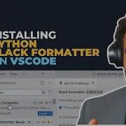 How To Install Configure Black Formatter In VS Code For Python