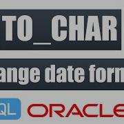 How To Use TO CHAR Function To Change Date Format In Oracle VERY USEFUL