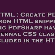 HTML Create PDF From HTML Snippet Using PdfSharp Having External CSS Classes Included In The HTML
