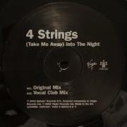 4 Strings Take Me Away Into The Night Vocal Club Mix 2002
