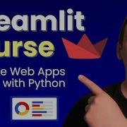 Streamlit Course For Beginners Build Python Web Apps Fast Easy