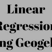 Linear Regression With GeoGebra