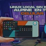 Instala LINUX En Tu ANDROID En 3 MINUTOS FÁCIL Y RÁPIDO Tutorial PASO A PASO Hoy Linux Alpine