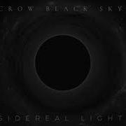 Crow Black Sky Sidereal Light Volume One Full Album