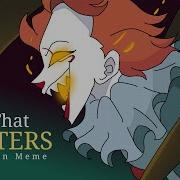ALL THAT GLITTERS Pennywise AU
