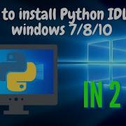 How To Download And Install Python On Windows 7 8 10 Easily Python 3 7 2
