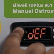 Setting A Manual Defrost Eliwell IDPlus 961 Digital Controller