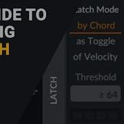 Let The LATCH Hold It For You A Bitwig Guide To It