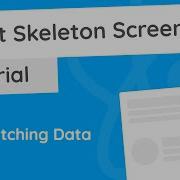 React Skeleton Screen Tutorial 2 Fetching Data