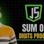Sum Of Digits Program In JavaScript
