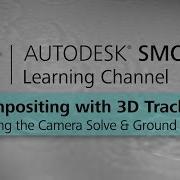 Compositing With 3D Tracking Refining The Camera Solve And Ground Plane