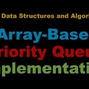 Java Array Based Priority Queue Java Data Structures And Algorithms Full Tutorial