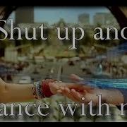 Shut Up And Dance Multifandom