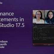 Performance Enhancements In Visual Studio 17 5