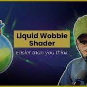 Make A Liquid Wobbling Shader In Unity Shader Graph